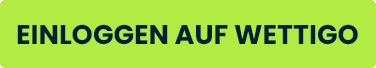 Einloggen auf Wettigo Button auf hellem Grün