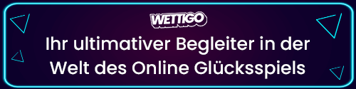 Wettigo Banner mit leuchtendem Rahmen und Hinweis auf Online Glücksspiel