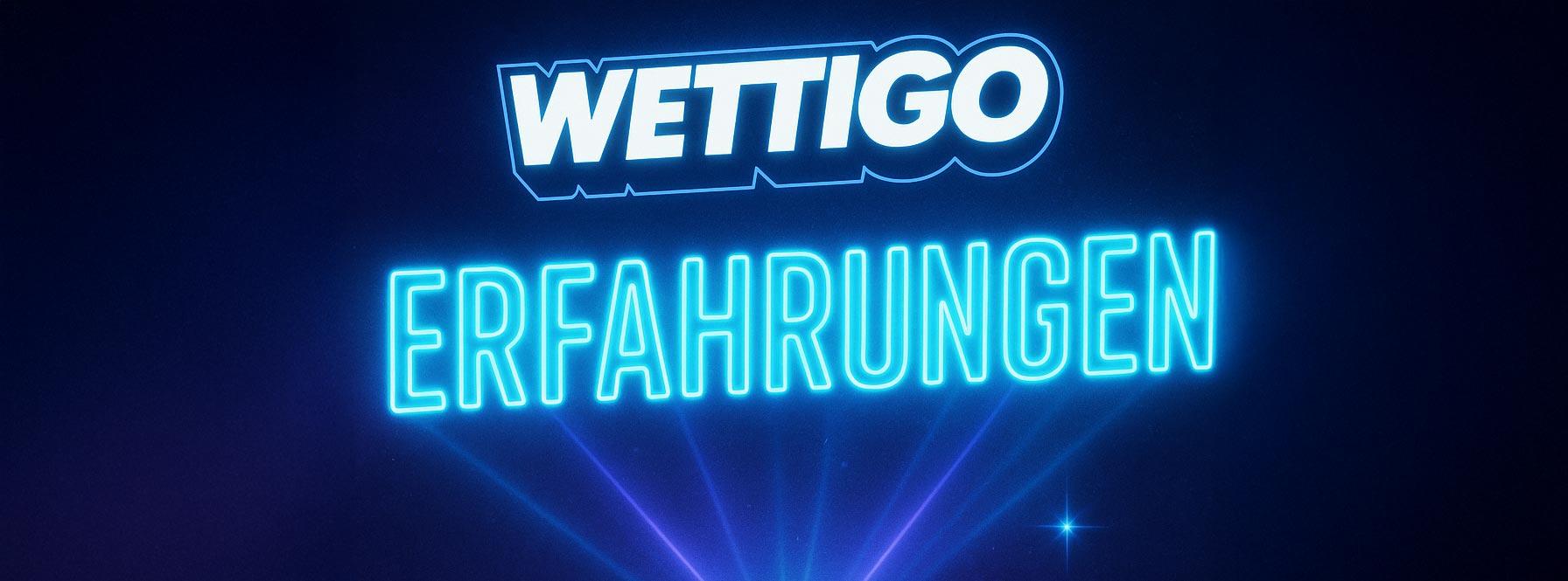 Wettigo Erfahrungen